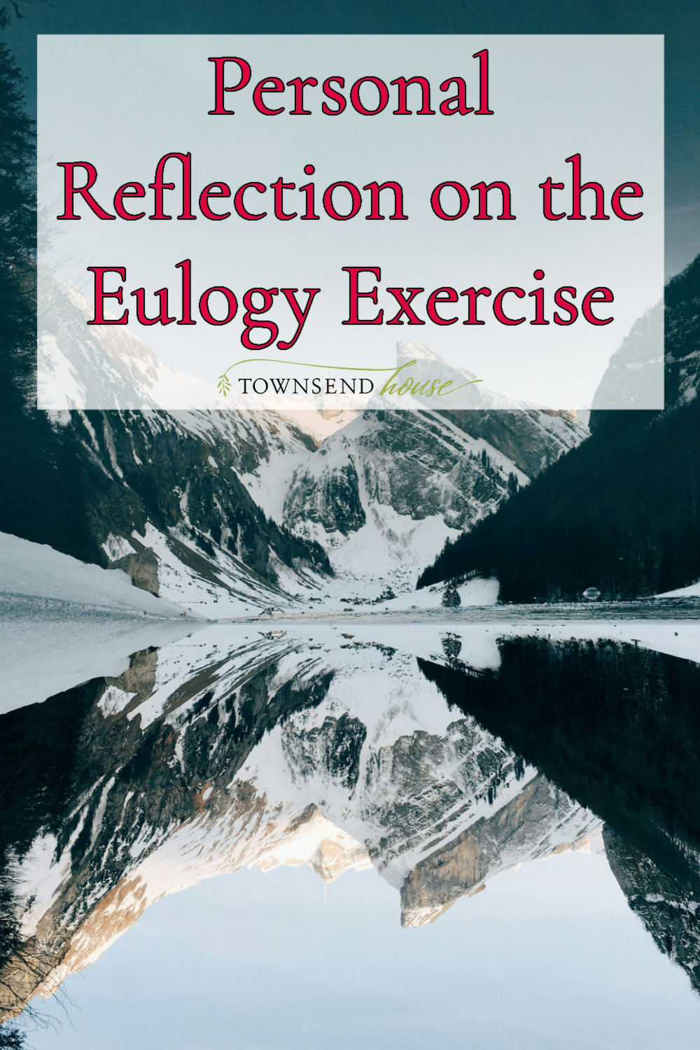 Personal Reflection on the Eulogy Exercise