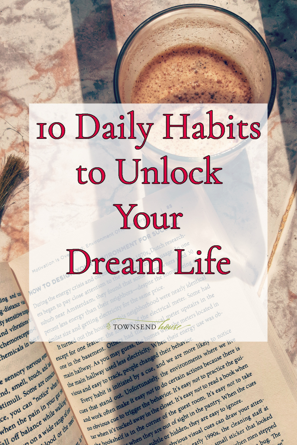 10 Daily Habits To Unlock your Dream Life