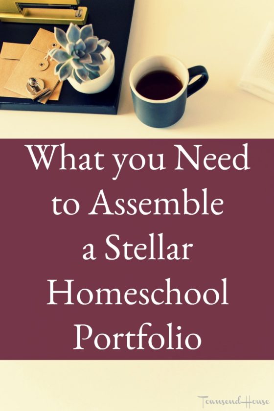 How To Plan Your Homeschool Year 2023 2024 Townsend House   5 30WhatyouNeedtoAssembleaStellarHomeschoolPortfolio 560x840 